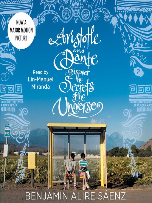 Title details for Aristotle and Dante Discover the Secrets of the Universe by Benjamin Alire Sáenz - Wait list
